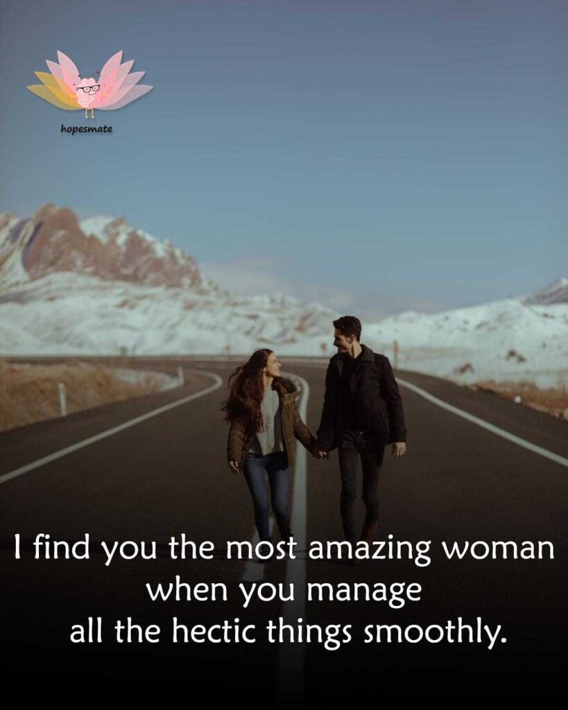 I find you the most amazing women: best quotes for her