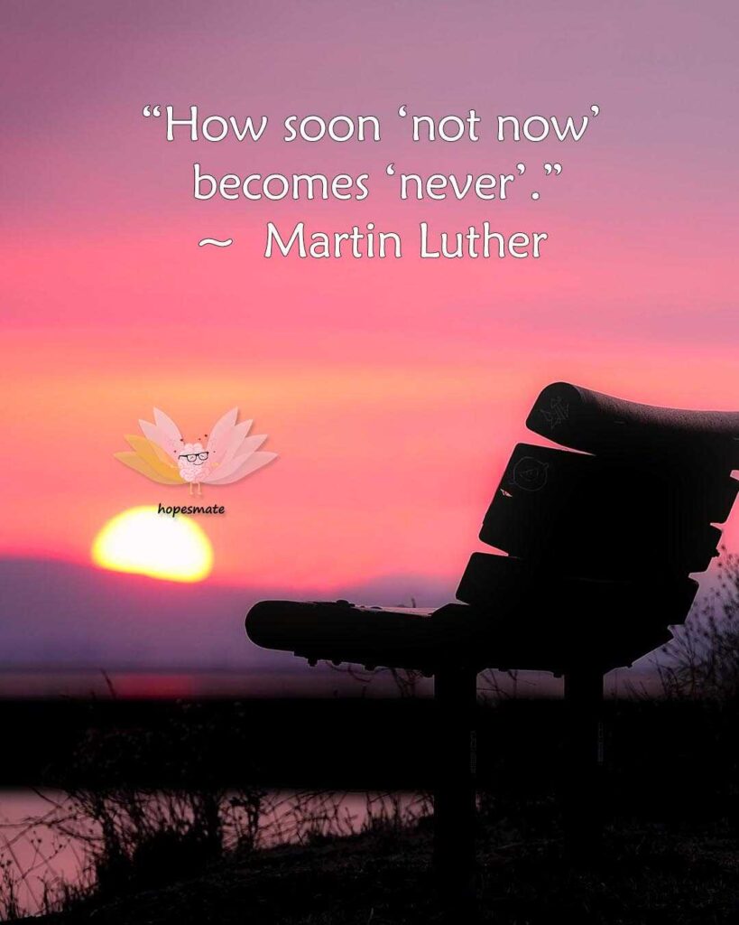 How soon ‘not now’ becomes ‘never’.- best quote collection to beat procrastination